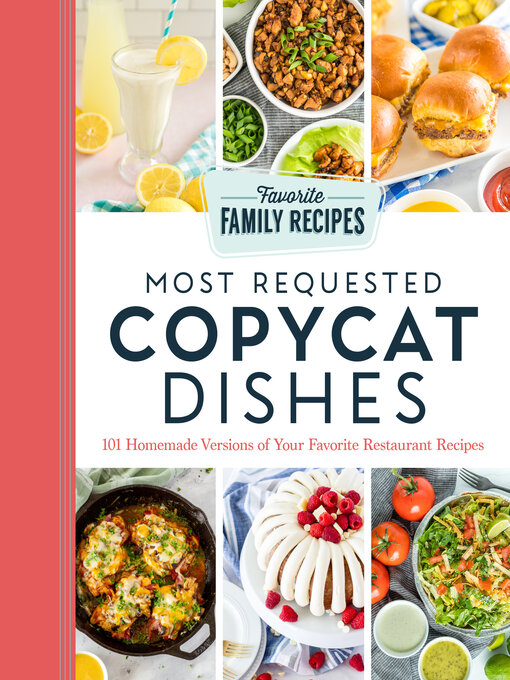 Title details for Most Requested Copycat Dishes by Favorite Family Recipes - Available